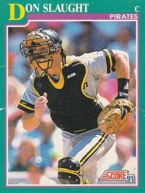 Don Slaught - Score 91 Baseball Card